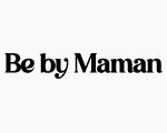 Be by maman