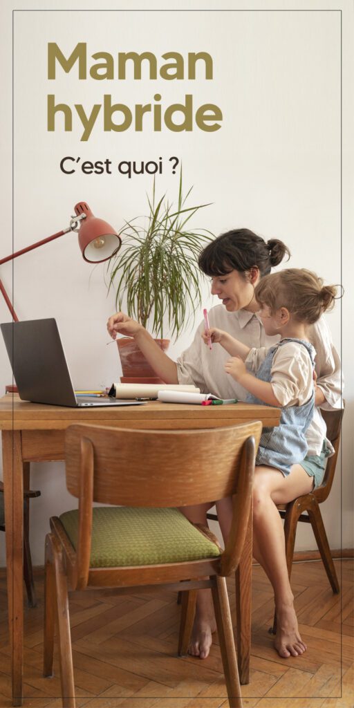 Définition d'une maman hybride ?